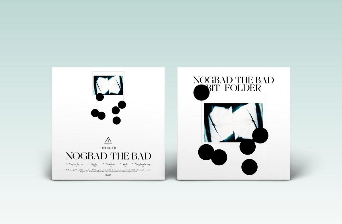 AF035] Nogbad The Bad EP | Bit Folder | Analogical Force