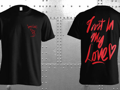 Unconditional Lyrics Tee - Trust In My Love - Designed by DRS main photo