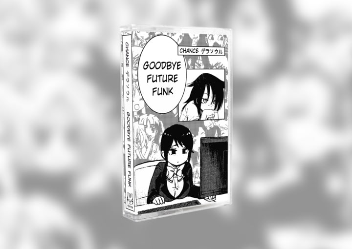 Goodbye Future Funk | CHANCE デラソウル | Tiger Blood Tapes