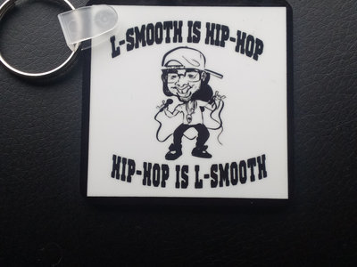 L-Smooth Is Hip-Hop Key Chain main photo