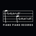 Piano Piano Records image