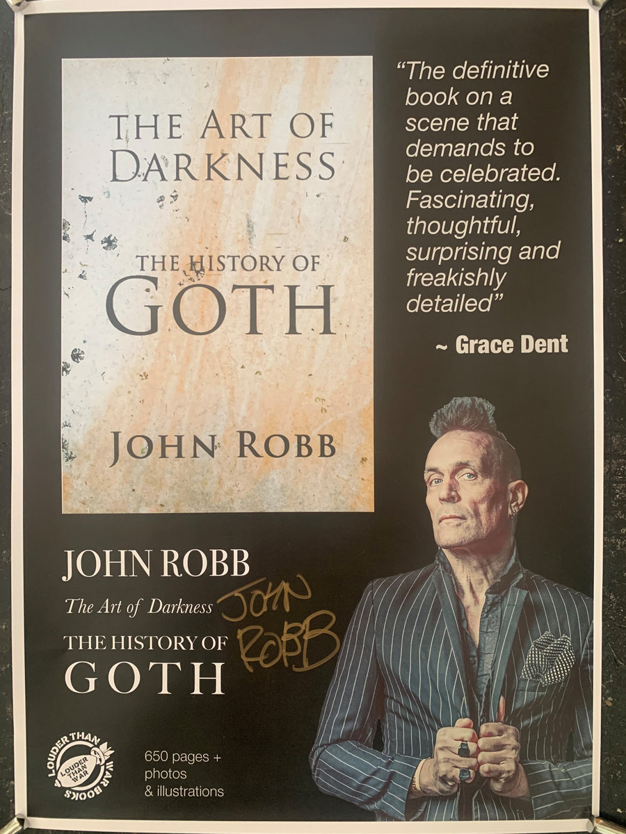 The Art Of Darkness - The History of Goth (John Robb Poster Signed)