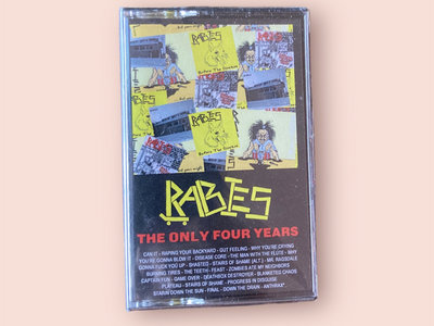 RABIES - The Only Four Years Cassette Tape! main photo