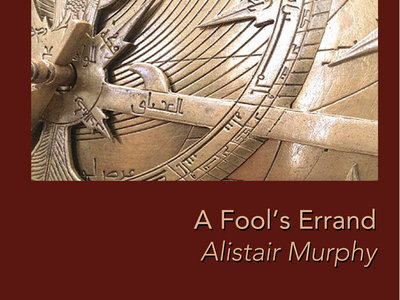 A Fool's Errand - A Novel by Alistair Murphy/The Curator main photo
