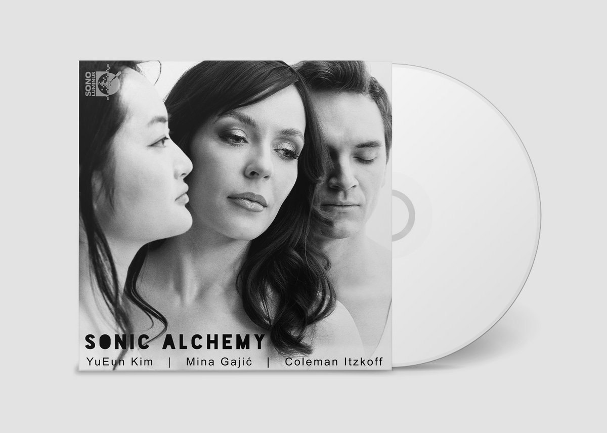 Sonic Alchemy | YuEun Kim, Mina Gajić, Coleman Itzkoff | Sono Luminus