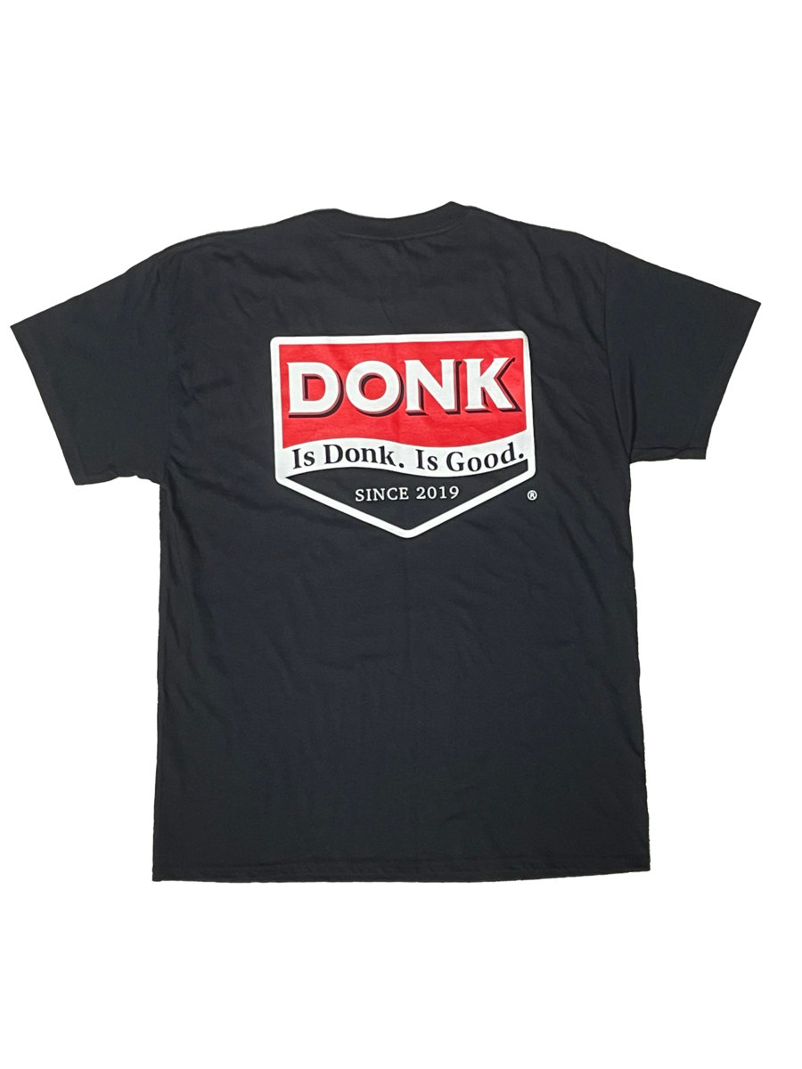 Is Donk Is Good T-Shirt | DONK.WORLD