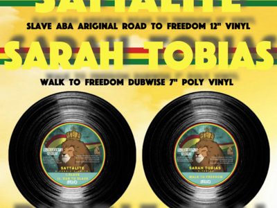 SLI030 Sattalite/Aba Ariginal ft Sarah Tobias - Slave/Road to Freedom EP & SLID015 Sarah Tobias/Keety Roots - Walk To Freedom/Dubwise "BUNDLE DEAL" main photo