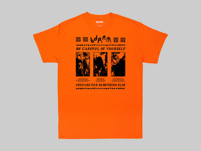 "Be Careful" - Orange T-Shirt main photo