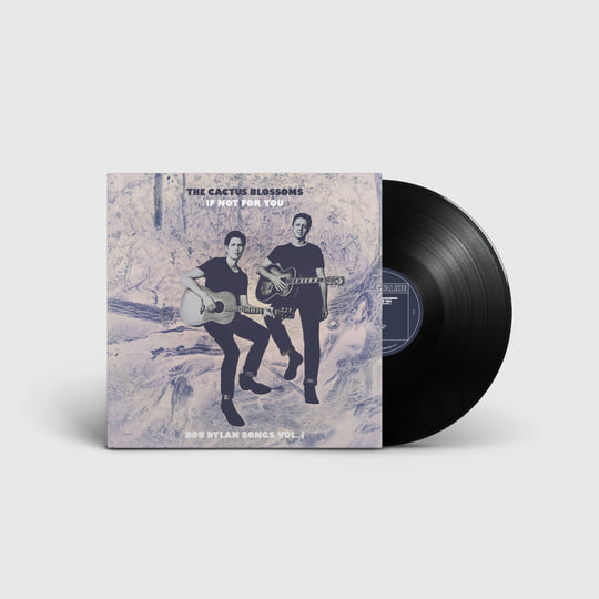 If Not For You (Bob Dylan Songs Vol. 1) | The Cactus Blossoms