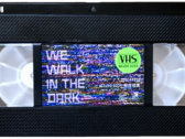 WE WALK IN THE DARK #VHSneverdies 02 limited video cassette edition (PAL/NTSC) photo 