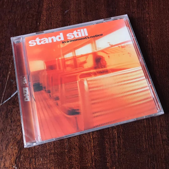 In A Moment's Notice | Stand Still | DAZE
