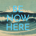 Be Now Here image