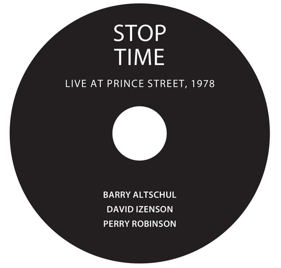 STOP TIME  Barry Altschul / David Izenson / Perry Robinson