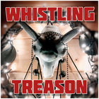 Whistling Treason thumbnail