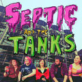 Septic and the Tanks image