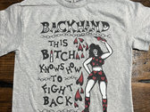 BACKHAND : BITCH KNOWS HOW TO FIGHT BACK : SHIRT photo 