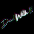 Deal With It photo