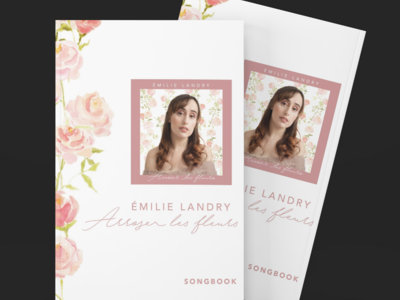 Songbook "Arroser les fleurs" d'Émilie Landry main photo