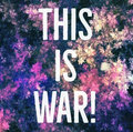 This Is War! image