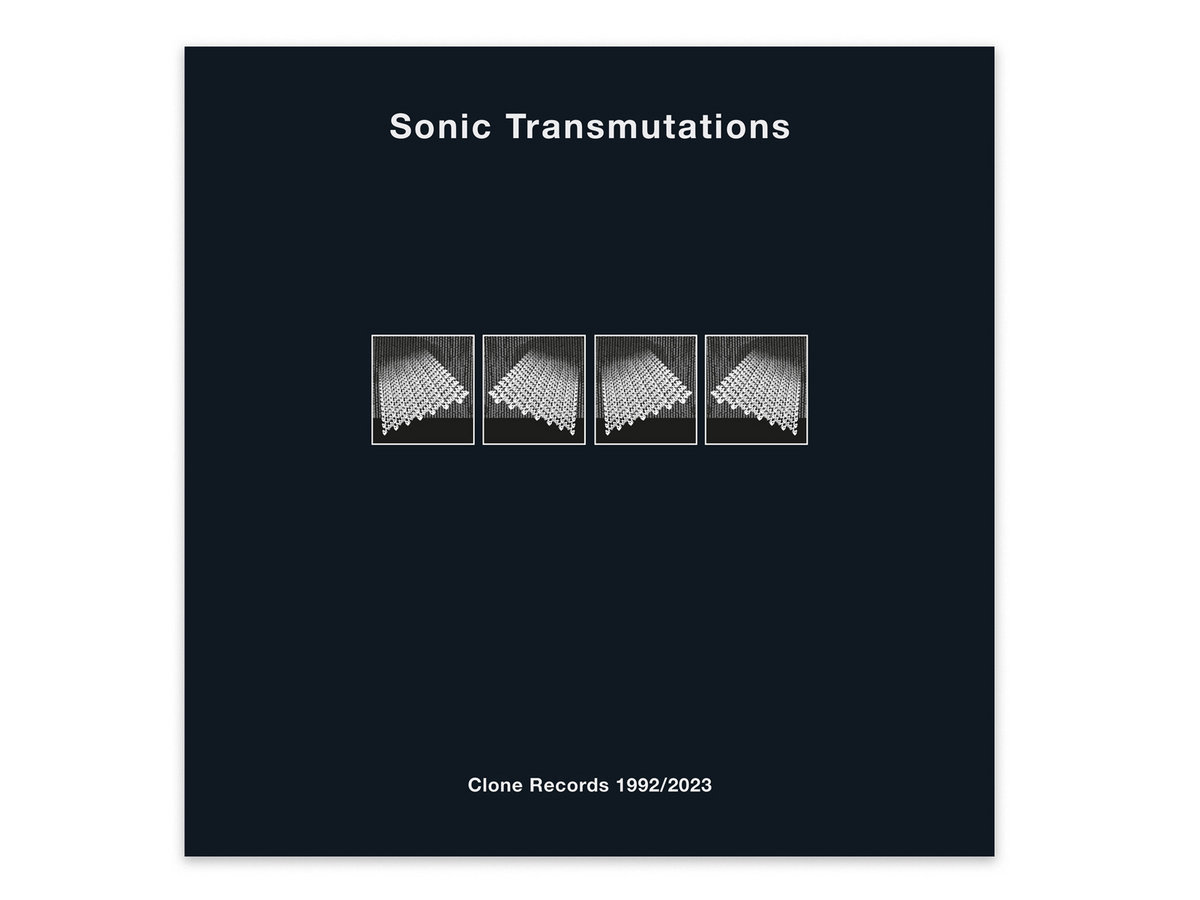 Sonic Transmutations | Clone Records