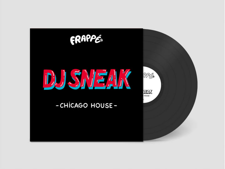 Chicago House | DJ Sneak | Frappé Records