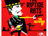 The RIPTIDE RATS - The Eastwood EP photo 