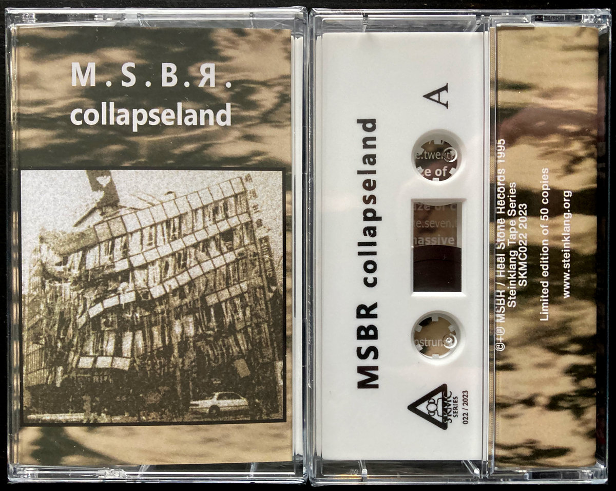 MSBR - Collapseland (1995) | MSBR | Steinklang Industries MSBR - Collapseland (1995) | MSBR | Steinklang Industries