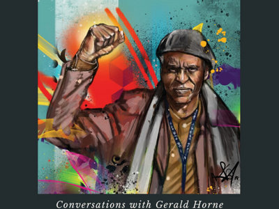 Acknowledging Radical Histories by Gerald Horne & chris time steele main photo