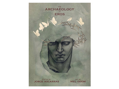 The Archaeology of Eros: Poetry by Jorge Socarras, Art by Mel Odom main photo