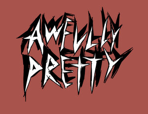Awfully Pretty — Photo