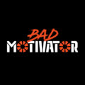 Bad Motivator image