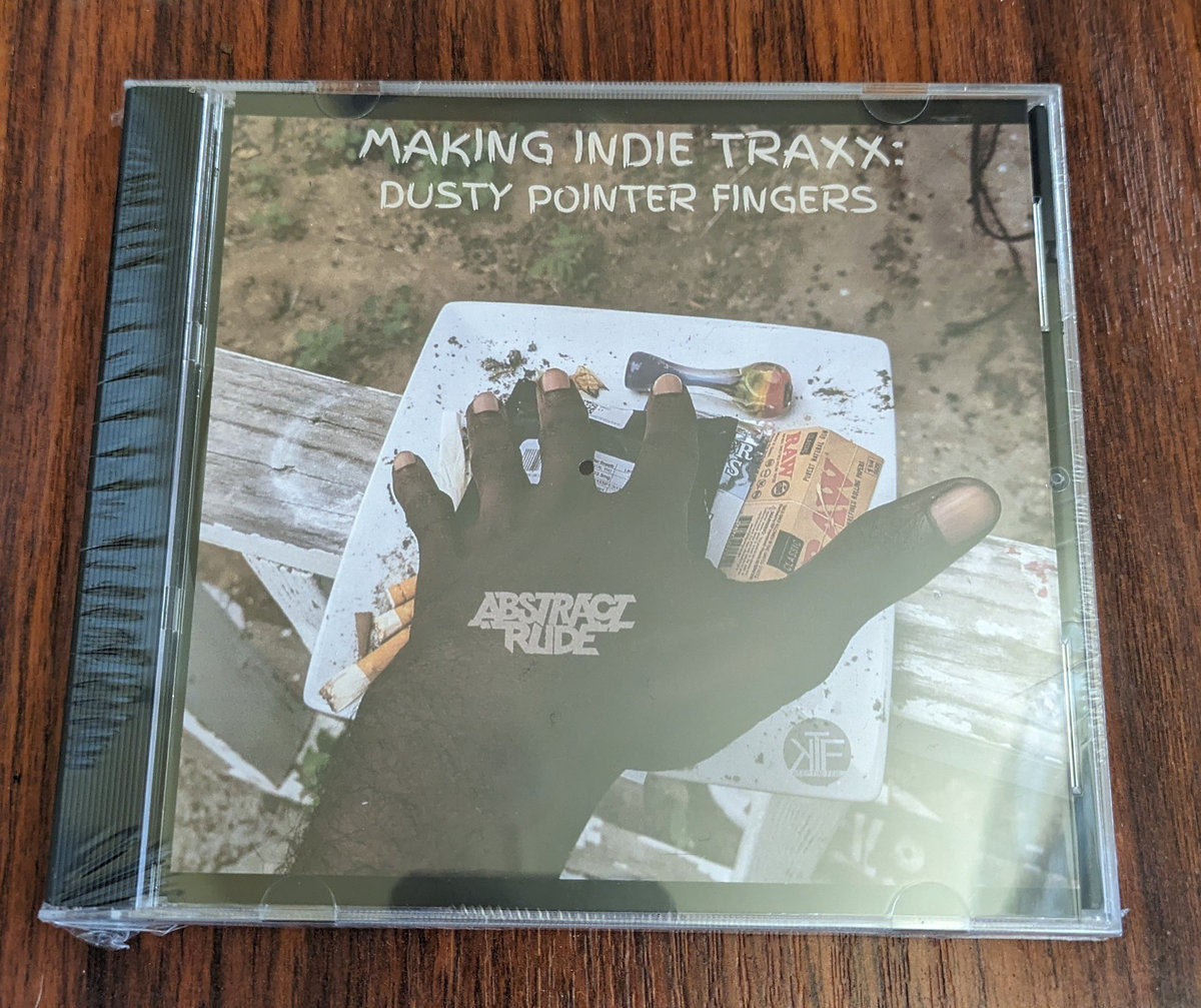 Making Indie Traxx: Dusty Pointer Fingers, Abstract Rude