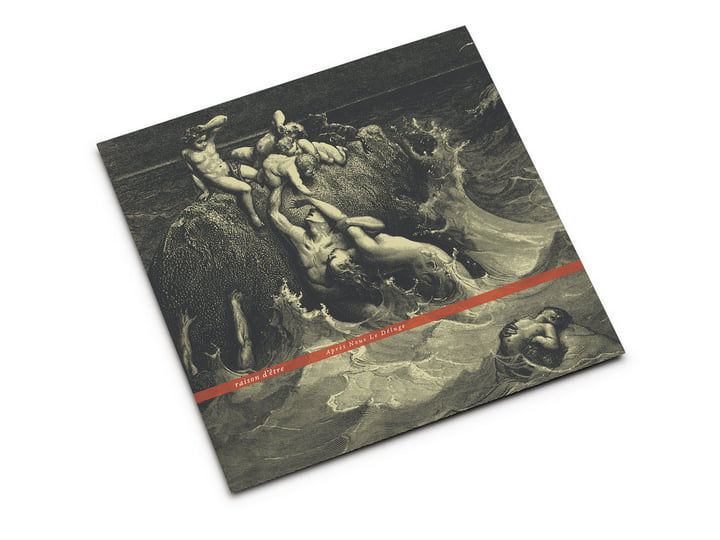 Aprés Nous Le Dèluge | raison d'être | raison d'être Aprés Nous Le Dèluge | raison d'être | raison d'être