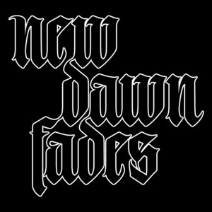 New Dawn Fades