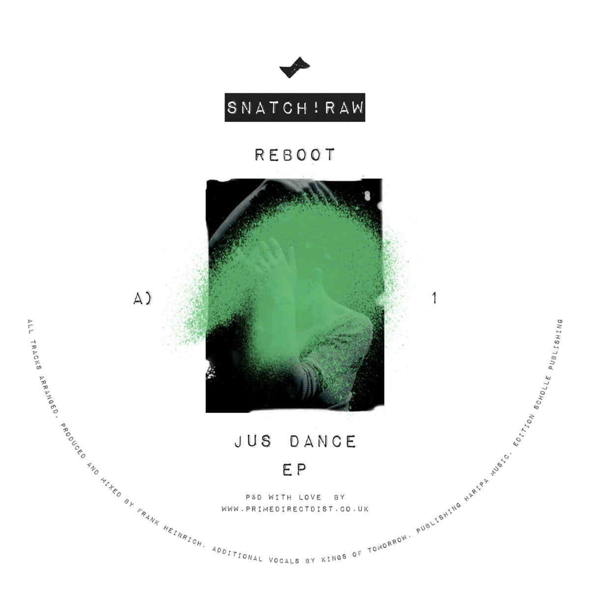 Reboot - Jus Dance EP | Snatch! Records