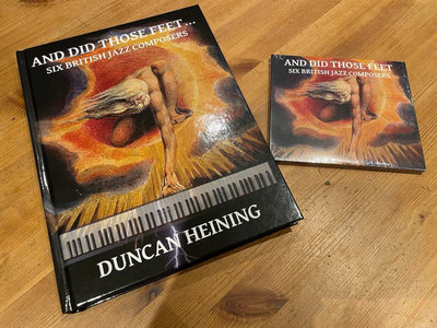 And Did Those Feet … Six British Jazz Composers by Duncan Heining main photo