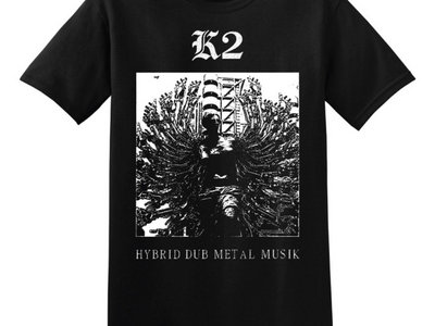 K2 "Hybrid Dub Metal Musik" T-Shirt (Medium Only) main photo