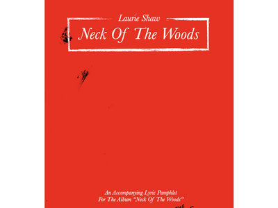 "Neck Of The Woods" Lyric Pamphlet main photo