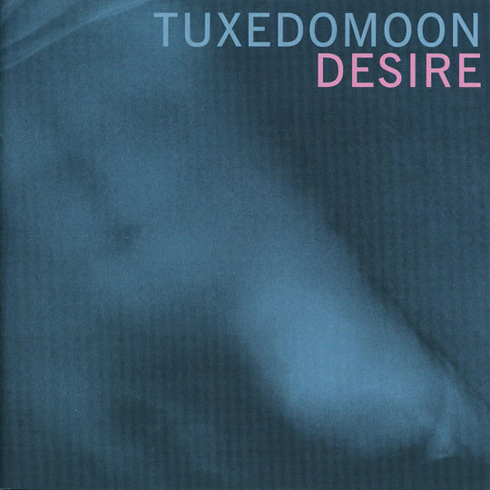 Desire / No Tears | Tuxedomoon