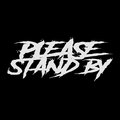 Please Stand By image