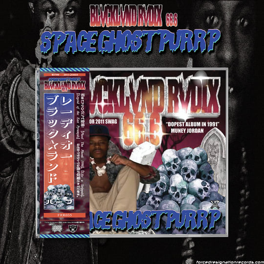BLVCKLVND RVDIX 66​.​6 | SpaceGhostPurrp | Forced