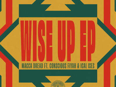 ROR001 -  Conscious Fiyah x Ical Ises x Macca Dread  – Wise Up EP - 12" Vinyl main photo