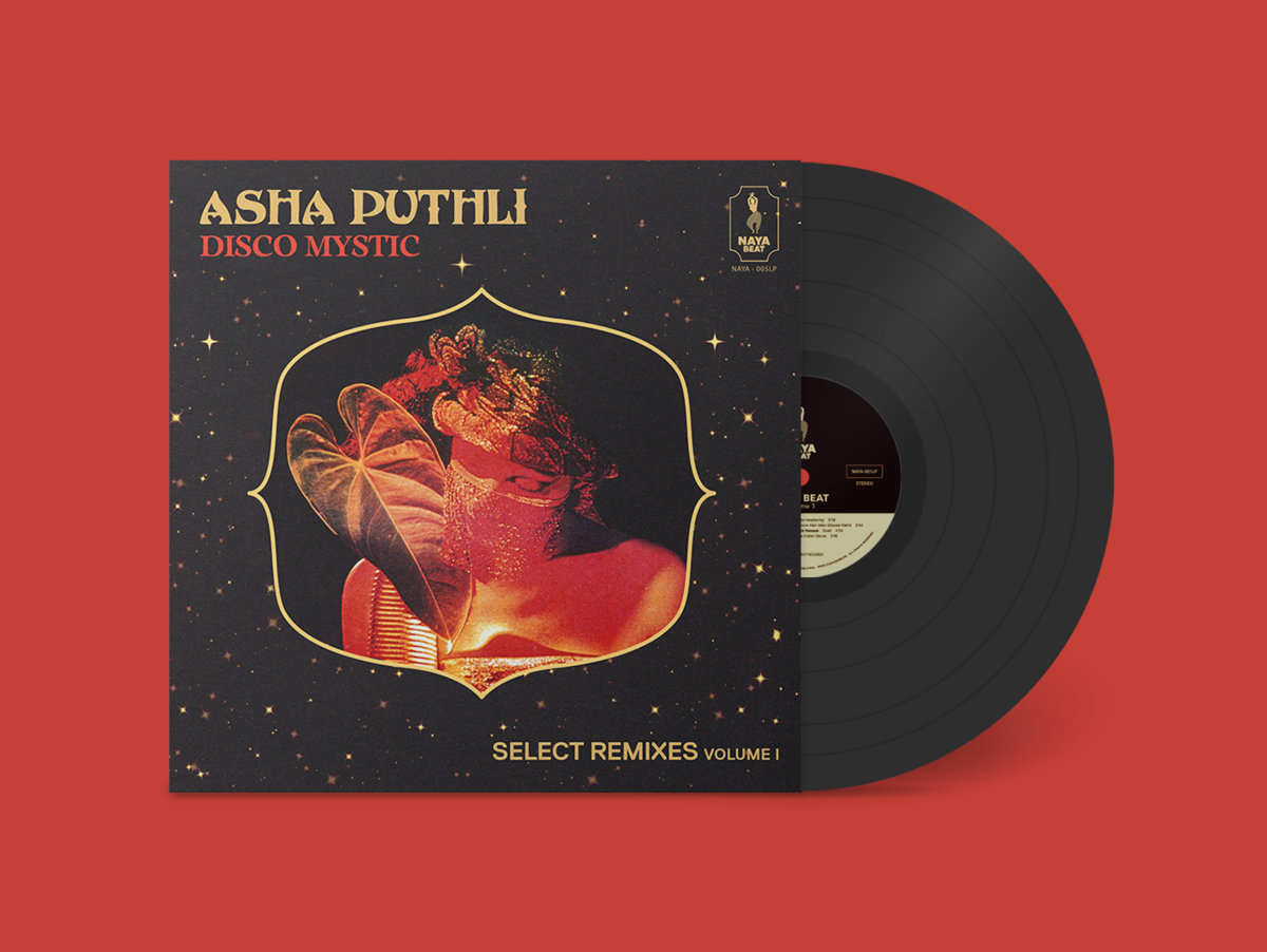 Disco Mystic: Select Remixes Volume 1 | Asha Puthli | Naya