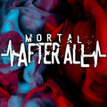 Mortal After All image