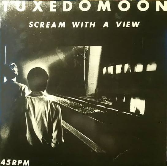 Scream With A View | Tuxedomoon