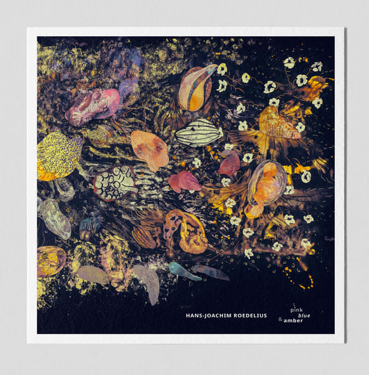 Pink, Blue and Amber | Hans-Joachim Roedelius | Curious Music