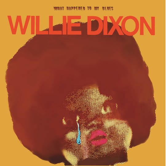 What Happened To My Blues | Willie Dixon | Tuff City Records