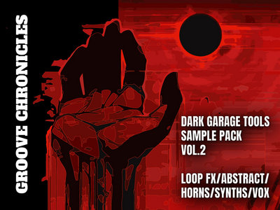 Groove chronicles Dark Garage tool vol.2 sample pack main photo