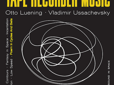 Otto Luening & Vladimir Ussachevsky - Tape Recorder Music (Vinyl LP) main photo