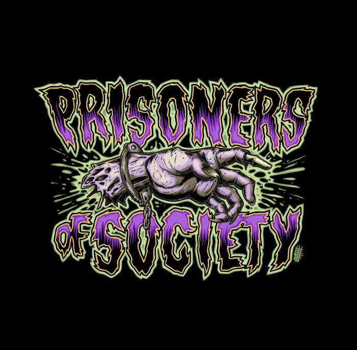 Prisoners Of Society | Prisoners of Society
